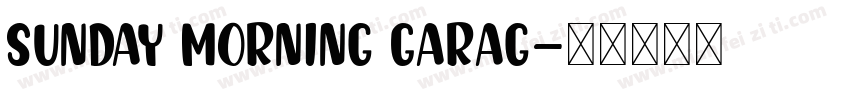 Sunday Morning Garag字体转换